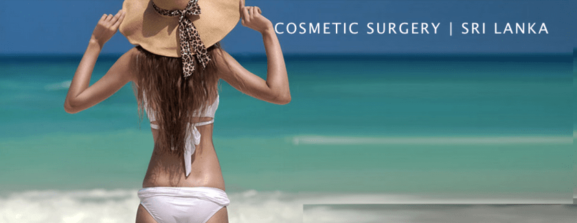cosmetic surgery sri lanka tummy tick nose surgery breast surgery liposuction Brazilian Butt lift Botox Fillers